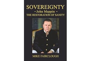 SOVEREIGNTY - John Mappin - The Restoration of Sanity