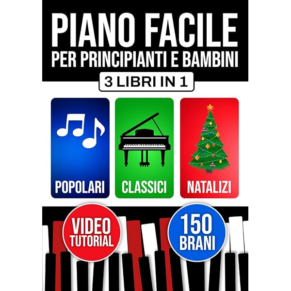 Manuale Di Pianoforte : Impara A Suonare Il Pianoforte Con Un Metodo