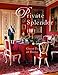Private Splendor: Great Families at Home by 
