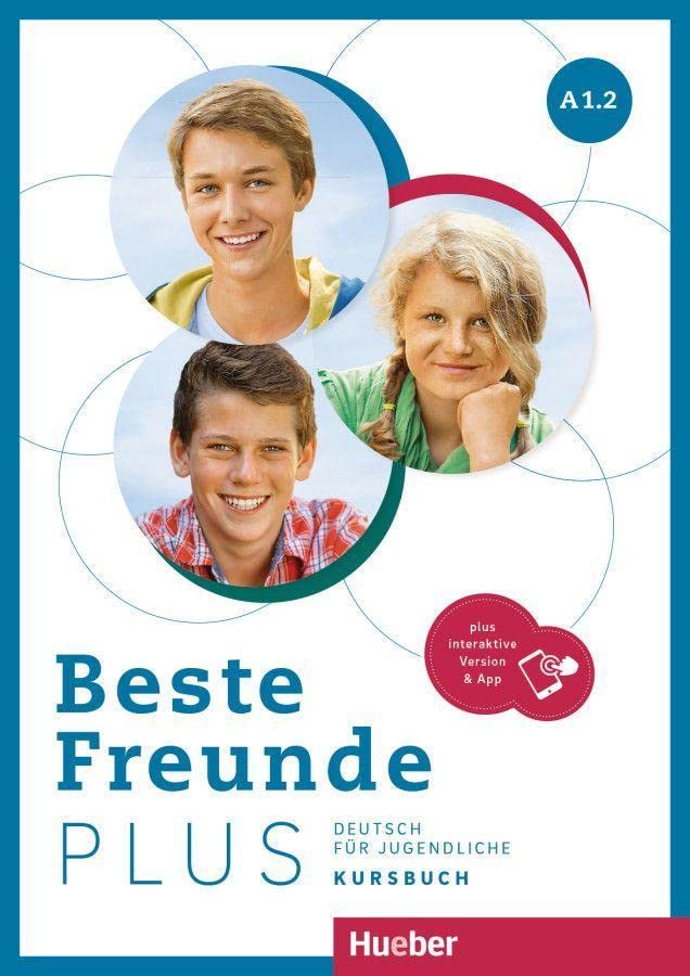 Beste Freunde Plus A12 Kursbuch+Code: Deutsch für Jugendliche Deutsch als Fremdsprache / Kursbuch plus interaktive Version - : interaktive Version: Vol 2 (SIN COLECCION)