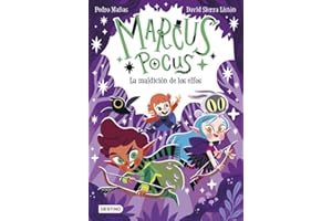 DESTINO INFANTIL Y JUVENIL Marcus Pocus 3. La maldición de los elfos
