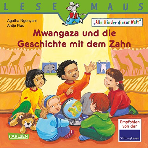 LESEMAUS 192: Mwangaza und die Geschichte mit dem Zahn: Alle Kinder dieser Welt