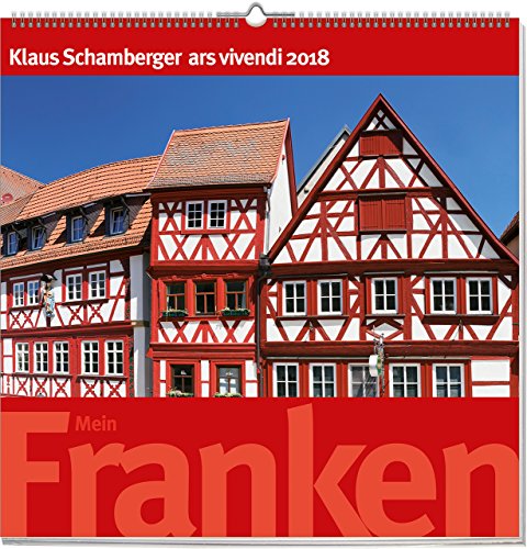 Mein Franken 2018: vierfarbiger Wandkalender. Format 50 x 50 cm