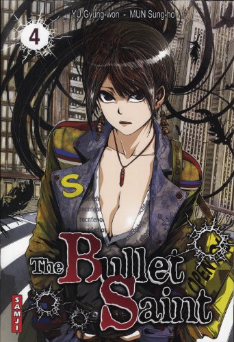 The Bullet Saint — Tome 4