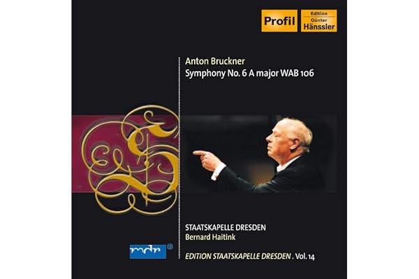 Symphony No. 6 (Haitink, Staatskapelle Dresden)
