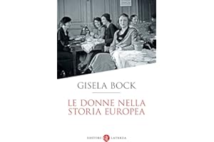 Le donne nella storia europea. Dal Medioevo ai nostri giorni