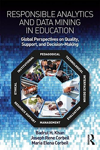 Responsible Analytics and Data Mining in Education: Global Perspectives on Quality, Support, and Decision Making