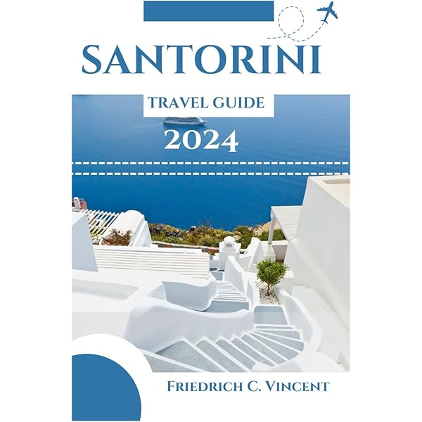 Pocket Tourist Guide of Santorini [洋書] Amazon | SANTORINI TRAVEL GUIDE 2024 - 2025 : A