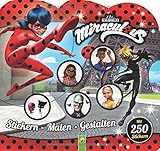Miraculous Stickern - Malen - Gestalten: Mit 250 Stickern by 