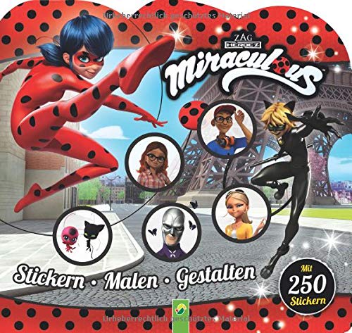 Miraculous Stickern - Malen - Gestalten: Mit 250 Stickern