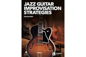 Jazz Guitar Improvisation Strategies, Includes Downloadable Audio