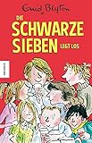 Die schwarze Sieben legt los: Das erste Abenteuer der Schwarzen Sieben by