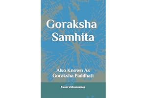 Goraksha Samhita: Also Known As Goraksha Paddhati