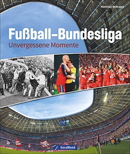 Download Fußball-Bundesliga: Unvergessene Momente Download Fußball-Bundesliga: Unvergessene Momente