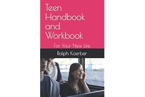 Teen Handbook and Workbook: For Your New Life (Dreams Fulfilled)