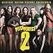 Produktbild Pitch Perfect 2: Original Motion Picture Soundtrack by Soundtrack (2015-08-03)