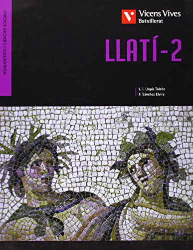 Llati 2 Llibre De L'alumne Llati Segon Curs Batxillerat