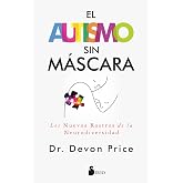 El autismo sin m&aacute;scara: Los nuevos rostros de la neurodiversidad