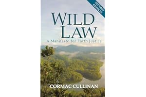 Wild Law: A Manifesto for Earth Justice