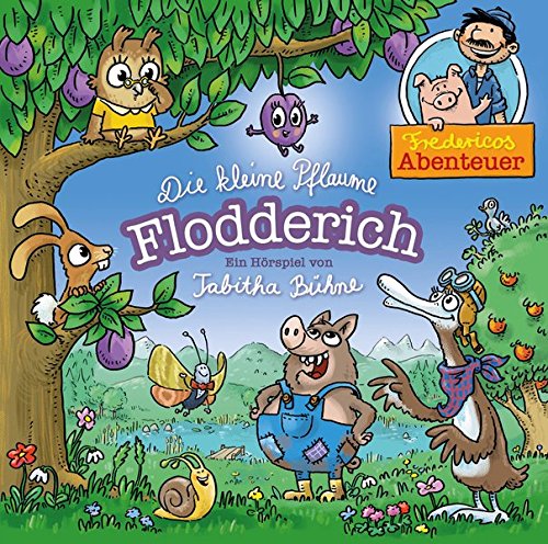 Die kleine Pflaume Flodderich: Fredericos Abenteuer