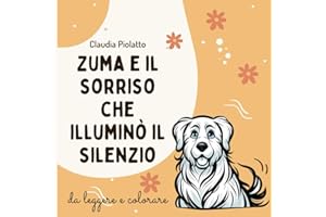 Zuma e il sorriso che illuminò il silenzio: da leggere e colorare