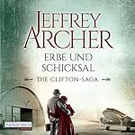 Erbe und Schicksal (Die Clifton-Saga 3)
