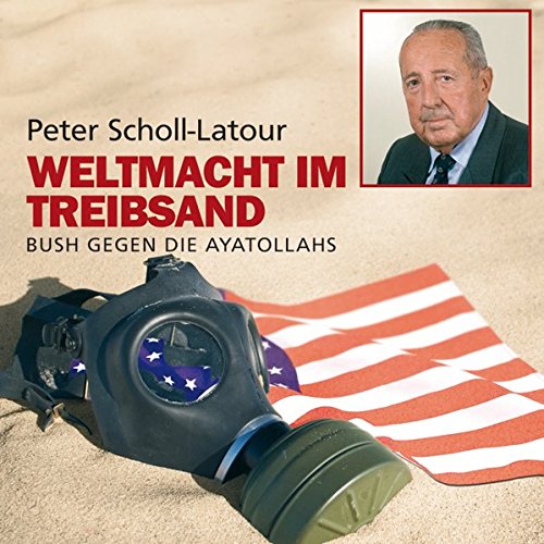 Download Weltmacht im Treibsand. 12 CDs + mp3-CD: Bush gegen die Ayatollahs Download Weltmacht im Treibsand. 12 CDs + mp3-CD: Bush gegen die Ayatollahs