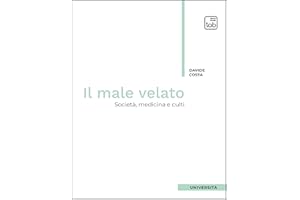 Il male velato. Società, medicina, culti