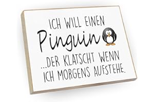 WOOD AND COLOR - Kühlschrankmagnet mit Spruch | Handmade aus Buchenholz als tolle Geschenkidee | (Ich Will einen Pinguin, der klatscht wenn ich morgens aufstehe.)