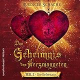 Die Befreiung: Das Geheimnis des Herzmagneten 2 by