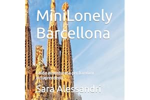 MiniLonely Barcellona: Guida avventurosa per bambini intraprendenti