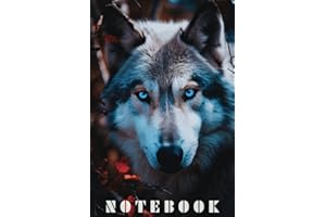 Wolf Notebook Journal 6x9 120 Pages: lovely Wolf Lined Paper, Wolves Notebook to Write in, Personal use, School, Home, College, Gifts for Women,Men, ... Birthday, Husband, Family. (Wolf Journal)