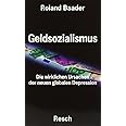 Geldsozialismus: Die wirklichen Ursachen der neuen globalen Depression
