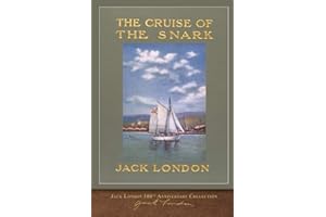 The Cruise of the Snark: 100th Anniversary Collection