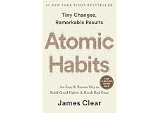 Atomic Habits: An Easy & Proven Way To Build Good Habits And Break Bad Ones: An Easy & Proven Way to Build Good Habits & Brea