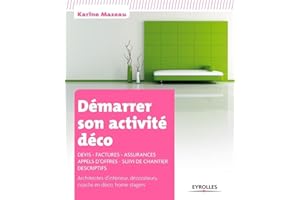 Démarrer son activité déco. Devis - Factures - Assurances - Appels d'offres - Suivi de chantier - Descriptifs. Architectes d'intérieur, décorateurs, coachs en déco, home stagers.