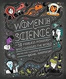 Women in Science: 50 Fearless Pioneers Who Changed the World by