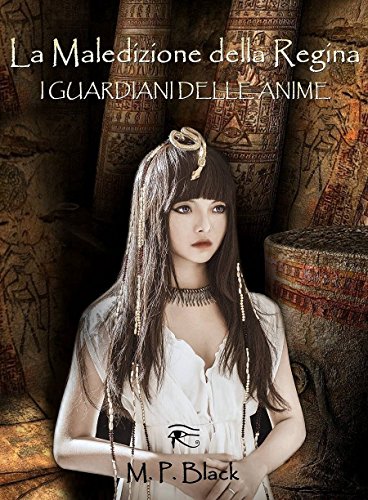 Download La maledizione della Regina - i Guardiani delle anime