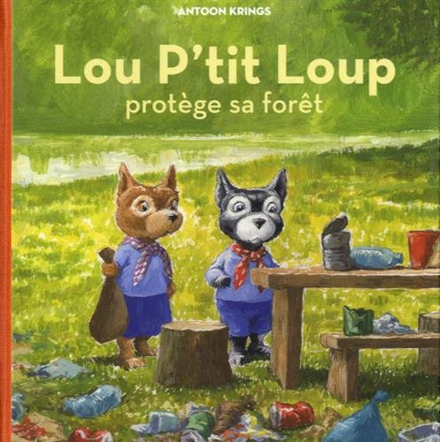 Lou P'tit loup protège sa forêt