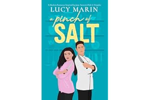 A Pinch of Salt: A Modern Variation of Jane Austen's Pride and Prejudice