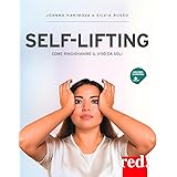 Self-lifting. Come ringiovanire il viso da soli. Con video scaricabili