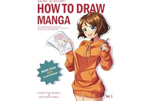 Anime Academy! How to Draw Manga: Your Complete Guide to Drawing Anime Characters From Heads, and Anatomy, and Clothing, all the way to Color Illustrations