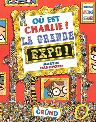 Où est Charlie ? La Grande Expo ! Où est Charlie ? La Grande Expo !