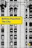 Image de Bettina Pousttchi: The City