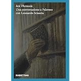 Una conversazione a Palermo con Leonardo Sciascia