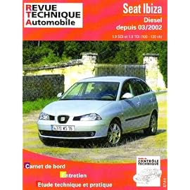 Revue technique automobile, N° 660 : Seat Ibiza Diesel depuis le 03 2002