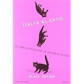 &iexcl;Salva al gato!: El libro definitivo para la creaci&oacute;n de un gui&oacute;n: 13 (Fuera de Campo)