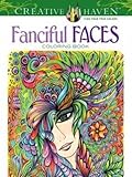 Creative Haven Fanciful Faces Coloring Book: (Creative Haven Coloring Books) by 
