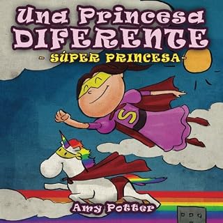 Una Princesa Diferente - Super Princesa