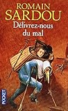 Délivrez-nous du mal